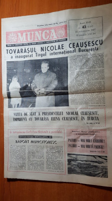 ziarul munca 22 octombrie 1987-ceausescu a inaugurat targul international buc foto