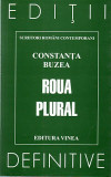 Constanta Buzea, Roua plural prima editie si gratuit Ilie Constantin, vol. I