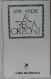 Cumpara ieftin IULIAN VESPER - AL TREILEA ORIZONT (VERSURI, editia princeps 1979)[tiraj 970 ex]