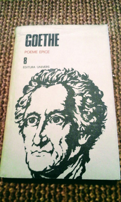 Goethe - Poeme epice 8, 205 pagini, 20 lei