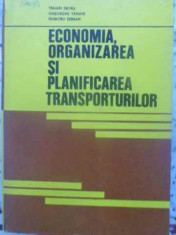 Economia, Organizarea Si Planificarea Transporturilor - Traian Sbora, Gh. Tanase, D. Serban ,411569 foto