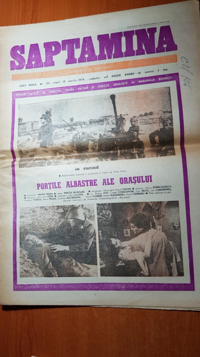 ziarul saptamana 15 martie 1974- filmul romanesc portile albastre ale orasului
