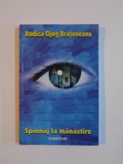 SPIONAJ LA MANASTIRE de RODICA OJOG BRASOVEANU , 2002 foto