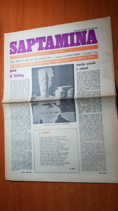 ziarul saptamana 28 octombrie 1977-art.&quot;pace si belsug &quot; de corneliu vadim tudor