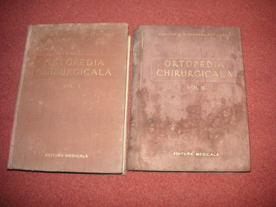 Alexandru Radulescu - Ortopedia Chirurgicala ( Vol. 1 si 2) foto