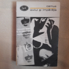 Exilul si imparatia - Camus foto