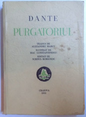 PURGATORIUL de DANTE , tradus de ALEXANDRU MARCU , ILUSTRAT DE MAC CONSTANTINESCU , Craiova 1937 foto