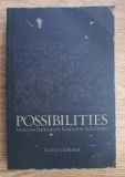 David Graeber - Possibilities. Essays on hierarchy, rebellion and desire