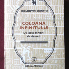 "COLOANA INFINITULUI. De prin scrieri de demult", 1982. Colectia COGITO
