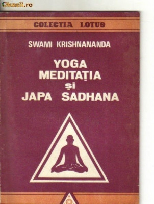 Swami Krishnananda - Yoga ,meditatia si japa sadhana foto