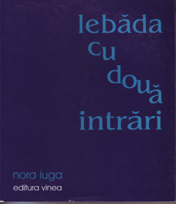 Nora Iuga, Lebada cu doua intrari foto
