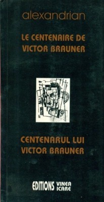 Alexandrian, Centenarul lui Victor Brauner, avangarda foto