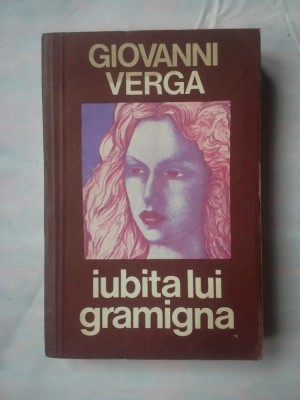 (C366) GIOVANNI VERGA - IUBITA LUI GRAMIGNA foto