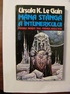 CY - Ursula K. Le GUIN &amp;quot;Mana Stanga a Intunericului&amp;quot; / NEBULA 1969 &amp;amp; HUGO 1970 foto
