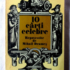 "10 CARTI CELEBRE Repovestite de Mihail Drumes", 1978. Carte noua