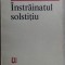 ANAIS NERSESIAN - INSTRAINATUL SOLSTITIU (VERSURI, editia princeps - 1987)