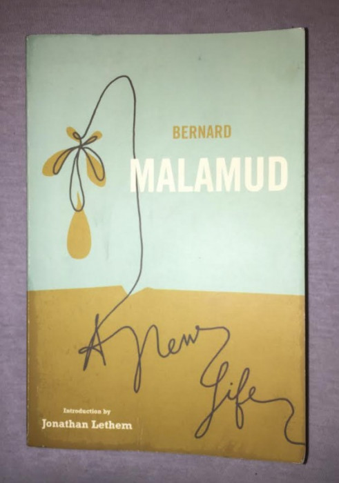 Bernard Malamud A NEW LIFE ed. critica 2004