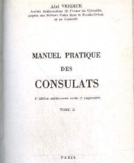 Manuel pratique des consulats A Verdier 3 volume foto
