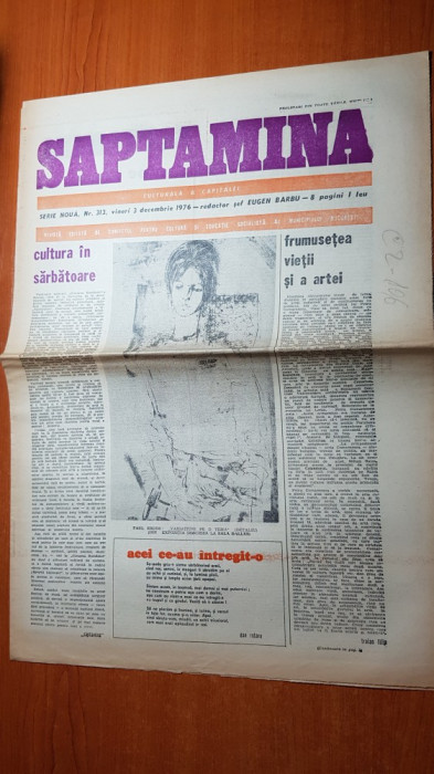 ziarul saptamana 3 decembrie 1976-festivalul national cantarea romaniei