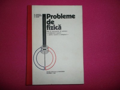 G. Ionescu - Probleme De Fizica foto