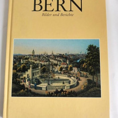 Monografie orasul Berna, in germana, Eine Stadt vor 100 Jahren Bern