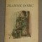 Jeanne d&#039;Arc / J. Michelet