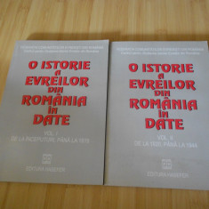 O ISTORIE A EVREILOR DIN ROMANIA IN DATE - 2 VOL.