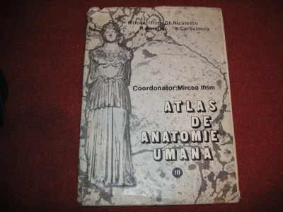 ATLAS DE ANATOMIE (vol. lll) - MIRCEA IFRIM foto