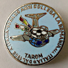 INSIGNA AVIATIE AVIATIA TAROM 25 DE ANI COLEGIALITATE ROMANIA ITALIA 1965 1990