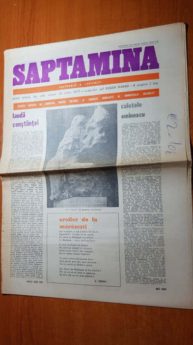 ziarul saptamana 22 iulie 1977-60 de ani de la batalia de la marasesti