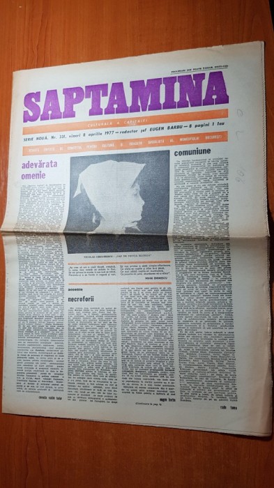 ziarul saptamana 8 aprilie 1977-art.&quot; adevarata omenire&quot; de corneliu vadim tudor
