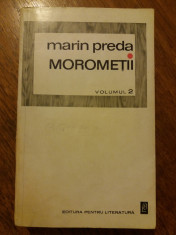 Morometii vol. II - Marin Preda / R5P2S foto