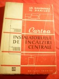 Gr.Davidovici si I.Danilov - Cartea Instalatorului de incalziri centrale -1960