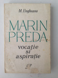 Marin Preda-Vocatie si aspiratie/M. Ungheanu/1973
