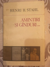 Henri H. Stahl, Amintiri si ganduri ginduri... (redactor Zigu Ornea) foto