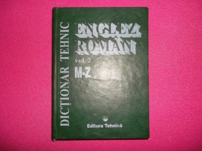 Dictionar Tehnic Englez - Roman / M-Z foto