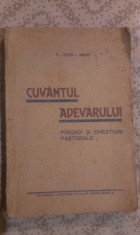 CUVANTUL ADEVARULUI, PREDICI SI CHESTIUNI PASTORALE. foto