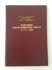 Echipament pentru ierbicidare purtat EIP-600/carte tehnica/1976 foto