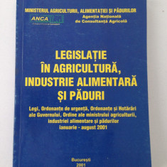 Legislatie in agricultura, industrie alimentara si paduri