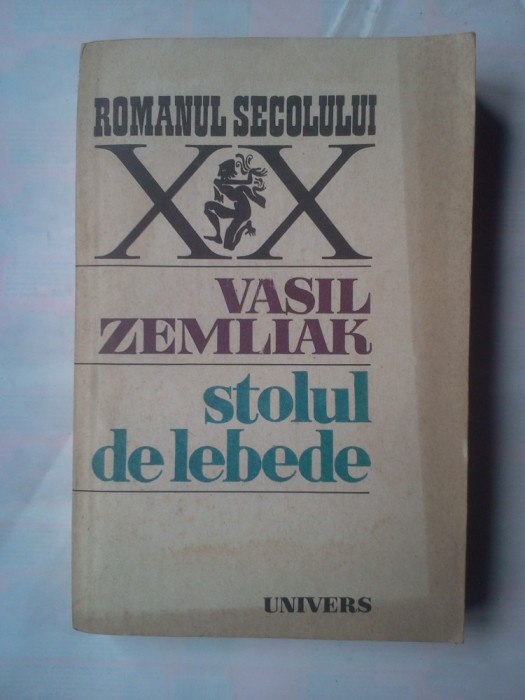 (C368) VASIL ZEMLIAK - STOLUL DE LEBEDE