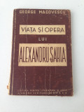 Viata si opera lui Alexandru Sahia/George Macovescu/1950