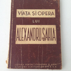 Viata si opera lui Alexandru Sahia/George Macovescu/1950