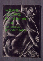 Roland Jaccard - Exilul interior. Freud, psihanaliza ?i modernitatea foto