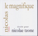 Nicolae Tzone, Nicolas le magnifique