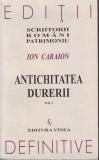 Ion Caraion, Antichitatea durerii, vol. I
