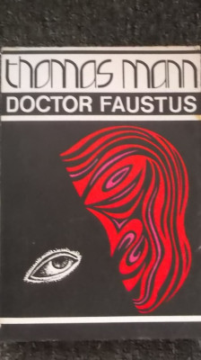 Thomas Mann - Doctor Faustus foto