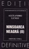 Ninsoarea neagra, Ninsoarea neagra, vol. II