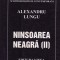 Ninsoarea neagra, Ninsoarea neagra, vol. II