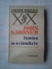 (C368) JOHN GARDNER - LUMINA IN OCTOMBRIE