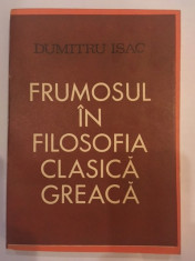 Dumitru Isac, Frumosul in filosofia clasica greaca foto